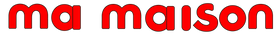 Ma Maison 